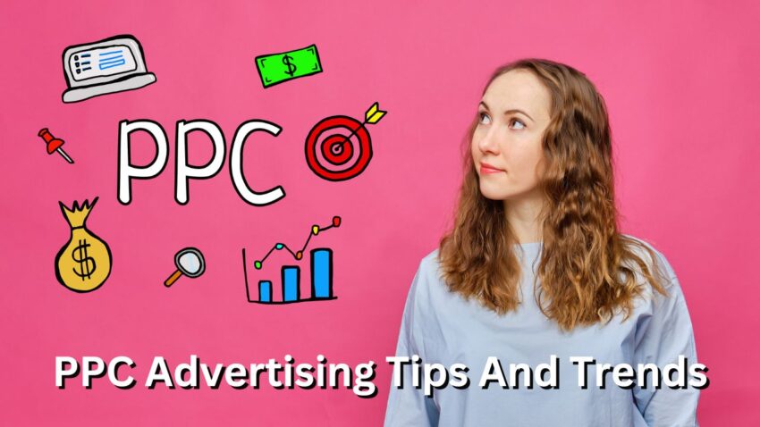 PPC Advertising Tips And Trends
